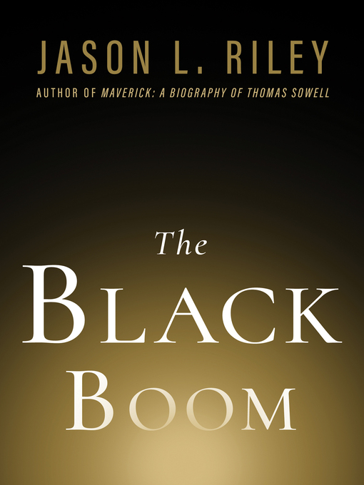Title details for The Black Boom by Jason L. Riley - Available